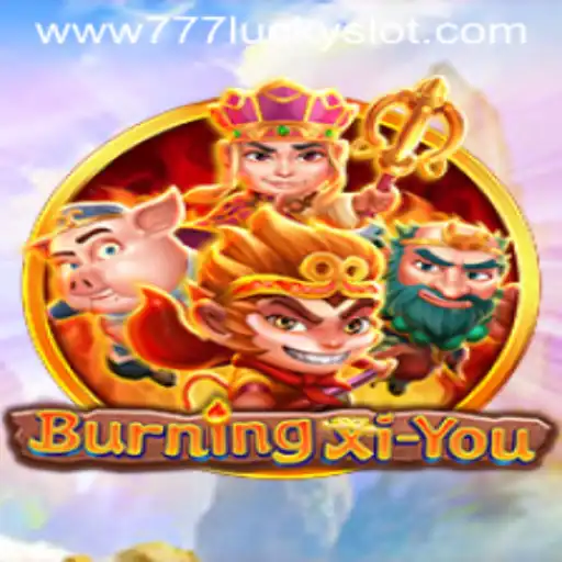 BurningXiYou: A New Adventure into the World of 777 Lucky Slot