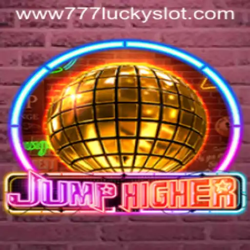 Exploring JumpHigher and the Mystery of 777 Lucky Slot