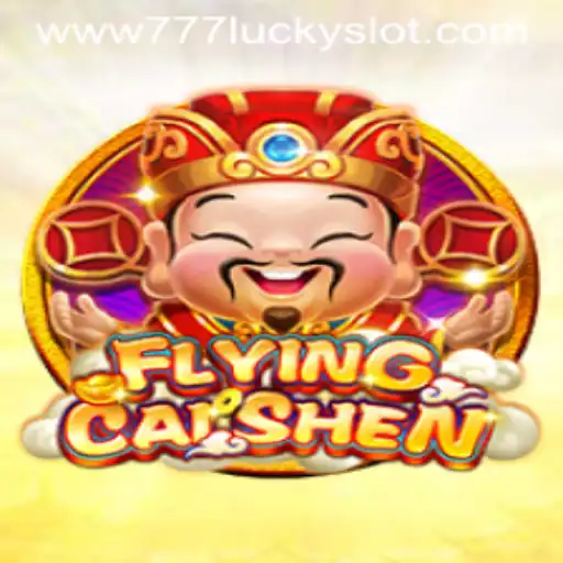 Exploring the Vibrant World of FlyingCaiShen and 777 Lucky Slot