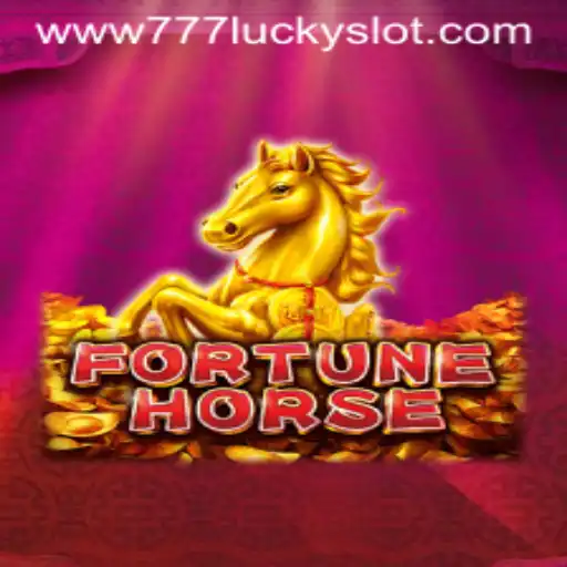 Exploring the Thrills of FortuneHorse: 777 Lucky Slot