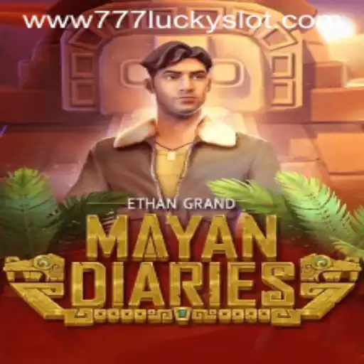 MayanDiaries: Exploring the Fascinating World of 777 Lucky Slot