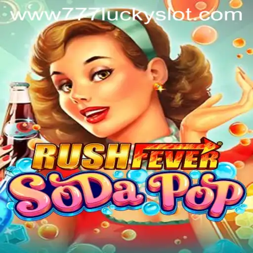 Experience Thrills with RushFeverSodaPop