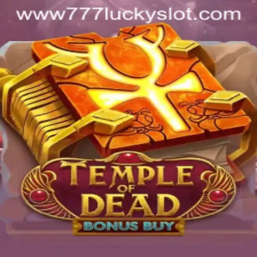 Exploring TempleofDeadBonusBuy: The 777 Lucky Slot Adventure
